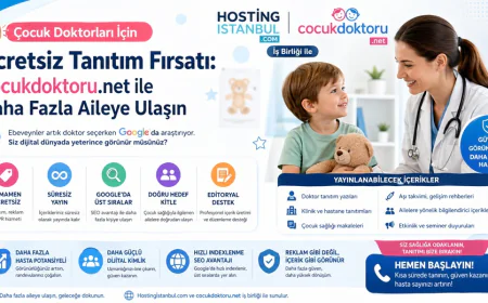 Çocuk doktorlarına dijital görünürlük için ücretsiz tanıtım fırsatı